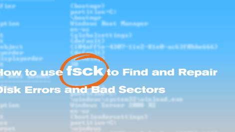 How_to_use_fsck_to_Find_and_Repair_Disk_Errors_and_Bad_Sectors_smg.jpg